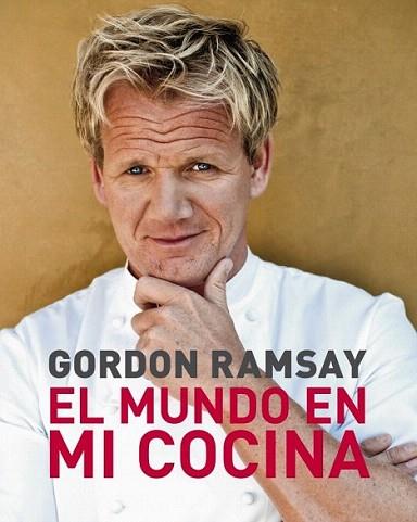 EL MUNDO EN MI COCINA | 9788425345289 | GORDON RAMSAY | Llibres Parcir | Llibreria Parcir | Llibreria online de Manresa | Comprar llibres en català i castellà online