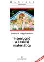 INTRODUCCIO A L'ANALISI MATEMATICA | 9788449022715 | ORTEGA ARAMBURU | Llibres Parcir | Llibreria Parcir | Llibreria online de Manresa | Comprar llibres en català i castellà online