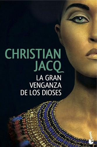 LA GRAN VENGANZA DE LOS DIOSES | 9788408146865 | CHRISTIAN JACQ | Llibres Parcir | Llibreria Parcir | Llibreria online de Manresa | Comprar llibres en català i castellà online