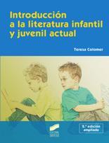 INTRODUCCIÓN A LA LITERATURA INFANTIL Y JUVENIL ACTUAL | 9788497566964 | COLOMER MARTÍNEZ, TERESA | Llibres Parcir | Llibreria Parcir | Llibreria online de Manresa | Comprar llibres en català i castellà online