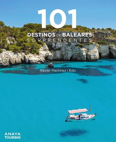 101 DESTINOS DE BALEARES SORPRENDENTES | 9788491584940 | MARTÍNEZ I EDO, XAVIER | Llibres Parcir | Llibreria Parcir | Llibreria online de Manresa | Comprar llibres en català i castellà online