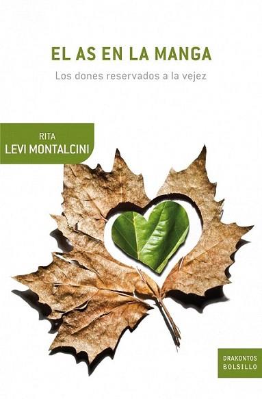 EL AS EN LA MANGA dones reservados a la vejez drak bolsillo | 9788498921786 | RITA LEVI MONTALCINI | Llibres Parcir | Llibreria Parcir | Llibreria online de Manresa | Comprar llibres en català i castellà online