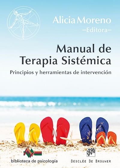 MANUAL DE TERAPIA SISTÉMICA | 9788433027375 | ARMIJO NÚÑEZ, BLANCA / BARBAGELATA CHURRUARÍN, NORBERTO / BEYEBACH, MARK / CASABIANCA, RUTH / ESPINA | Llibres Parcir | Llibreria Parcir | Llibreria online de Manresa | Comprar llibres en català i castellà online