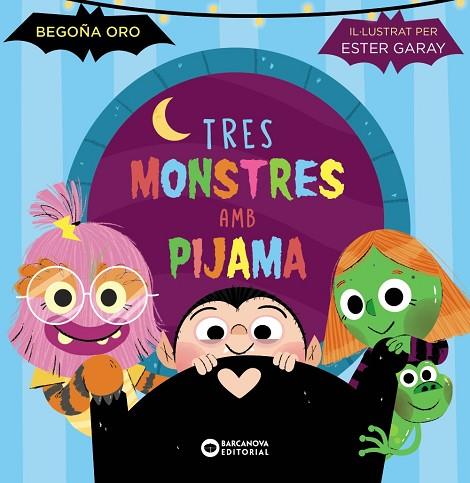 TRES MONSTRES AMB PIJAMA | 9788448963293 | ORO, BEGOÑA | Llibres Parcir | Llibreria Parcir | Llibreria online de Manresa | Comprar llibres en català i castellà online