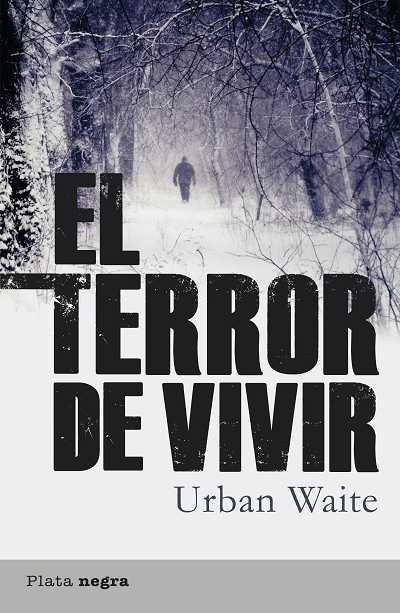 EL TERROR DE VIVIR | 9788492919093 | WAITE URBAN | Llibres Parcir | Llibreria Parcir | Llibreria online de Manresa | Comprar llibres en català i castellà online