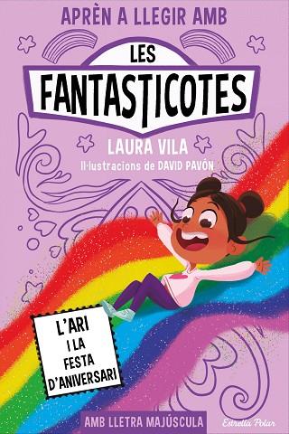 APRÈN A LLEGIR AMB LES FANTASTICOTES 9. L'ARI I LA FESTA D'ANIVERSARI | 9788413898667 | VILA, LAURA | Llibres Parcir | Librería Parcir | Librería online de Manresa | Comprar libros en catalán y castellano online