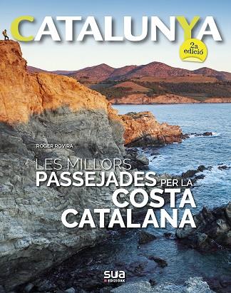 LES MILLORS PASSEJADES PER LA COSTA CATALANA | 9788482167329 | ROVIRA RIUS, ROGER | Llibres Parcir | Llibreria Parcir | Llibreria online de Manresa | Comprar llibres en català i castellà online