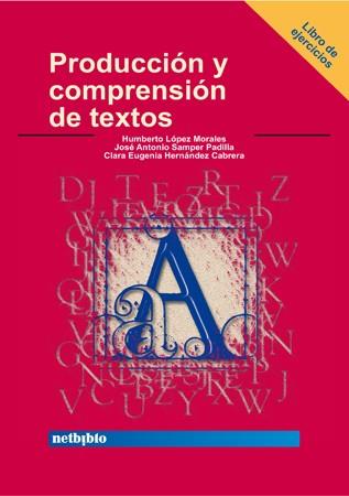 PRODUCCION Y COMPRENSION DE TEXTOS | 9788497450287 | LOPEZ MORALES | Llibres Parcir | Llibreria Parcir | Llibreria online de Manresa | Comprar llibres en català i castellà online