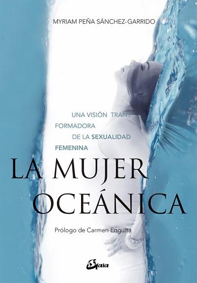 LA MUJER OCEÁNICA | 9788484457244 | PEÑA SÁNCHEZ-GARRIDO, MYRIAM | Llibres Parcir | Llibreria Parcir | Llibreria online de Manresa | Comprar llibres en català i castellà online