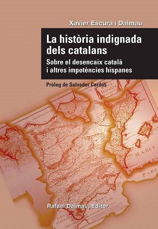 La història indignada dels catalans | 9788423207732 | Escura i Dalmau, Xavier / Cardús, Salvador  pr. | Llibres Parcir | Llibreria Parcir | Llibreria online de Manresa | Comprar llibres en català i castellà online