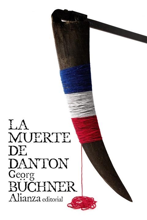 LA MUERTE DE DANTON | 9788491043775 | BÜCHNER, GEORG | Llibres Parcir | Llibreria Parcir | Llibreria online de Manresa | Comprar llibres en català i castellà online