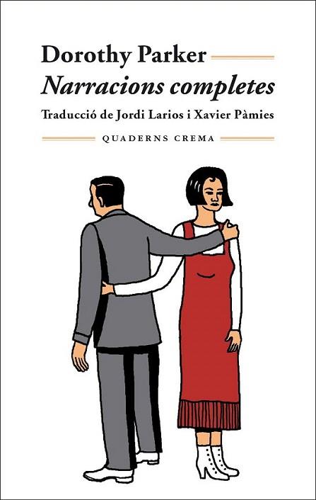 DOROTHY PARKER NARRACIONS COMPLETES | 9788477273868 | PARKER | Llibres Parcir | Llibreria Parcir | Llibreria online de Manresa | Comprar llibres en català i castellà online