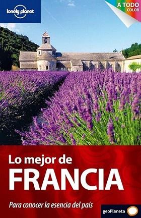 LONELY PLANET LO MEJOR DE FRANCIA | 9788408091233 | Llibres Parcir | Llibreria Parcir | Llibreria online de Manresa | Comprar llibres en català i castellà online