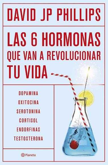 LAS SEIS HORMONAS QUE VAN A REVOLUCIONAR TU VIDA | 9788408287308 | JP PHILLIPS, DAVID | Llibres Parcir | Llibreria Parcir | Llibreria online de Manresa | Comprar llibres en català i castellà online