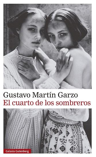 EL CUARTO DE LOS SOMBREROS | 9788410107601 | MARTÍN GARZO, GUSTAVO | Llibres Parcir | Llibreria Parcir | Llibreria online de Manresa | Comprar llibres en català i castellà online