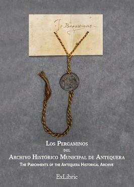 PERGAMINOS DEL ARCHIVO HISTÓRICO MUNICIPAL DE ANTEQUERA | PODI60821 | ESCALANTE JIMÉNEZ  JOSÉ | Llibres Parcir | Llibreria Parcir | Llibreria online de Manresa | Comprar llibres en català i castellà online