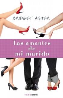 LAS AMANTES DE MI MARIDO | 9788466641647 | BRIDGET ASHER | Llibres Parcir | Llibreria Parcir | Llibreria online de Manresa | Comprar llibres en català i castellà online