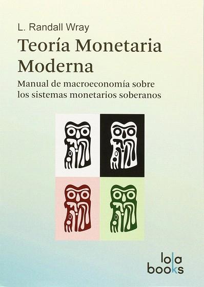 TEORIA MONETARIA MODERNA | 9783944203096 | RANDALL, L. | Llibres Parcir | Llibreria Parcir | Llibreria online de Manresa | Comprar llibres en català i castellà online