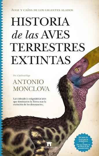 HISTORIA DE LAS AVES TERRESTRES EXTINTAS | 9788419414441 | ANTONIO MONCLOVA | Llibres Parcir | Llibreria Parcir | Llibreria online de Manresa | Comprar llibres en català i castellà online