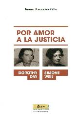 POR AMOR A LA JUSTICIA. SIMONE WEIL Y DOROTHY DAY. | 9788492787272 | FORCADES I VILA, TERESA | Llibres Parcir | Llibreria Parcir | Llibreria online de Manresa | Comprar llibres en català i castellà online