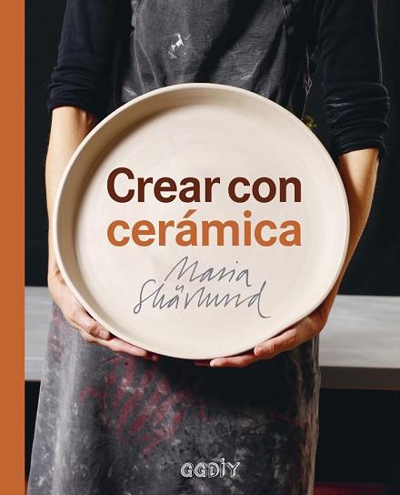 CREAR CON CERÁMICA | 9788425229749 | SKÄRLUND, MARIA | Llibres Parcir | Llibreria Parcir | Llibreria online de Manresa | Comprar llibres en català i castellà online