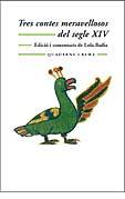 TRES CONTES MERAVELLOSOS DEL SEGLE XIV | 9788477273974 | BADIA LOLA | Llibres Parcir | Llibreria Parcir | Llibreria online de Manresa | Comprar llibres en català i castellà online