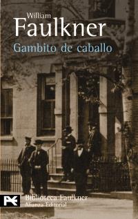 GAMBITO DE CABALLO | 9788420656588 | FAULKNER WILLIAM | Llibres Parcir | Librería Parcir | Librería online de Manresa | Comprar libros en catalán y castellano online