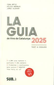 GUIA DE VINS DE CATALUNYA 2025, LA | 9788494929366 | IA ALCOVER, JORDI - NARANJO, SILV | Llibres Parcir | Llibreria Parcir | Llibreria online de Manresa | Comprar llibres en català i castellà online