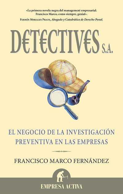 DETECTIVES, S.A. | 9788492452163 | MARCO FERNÁNDEZ, FRANCISCO | Llibres Parcir | Llibreria Parcir | Llibreria online de Manresa | Comprar llibres en català i castellà online