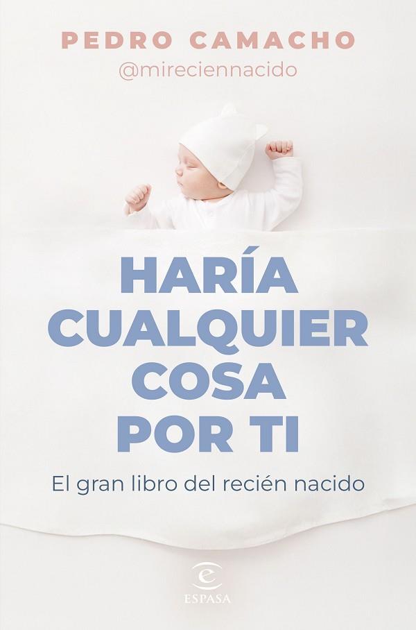 HARÍA CUALQUIER COSA POR TI | 9788467074697 | CAMACHO, PEDRO | Llibres Parcir | Librería Parcir | Librería online de Manresa | Comprar libros en catalán y castellano online