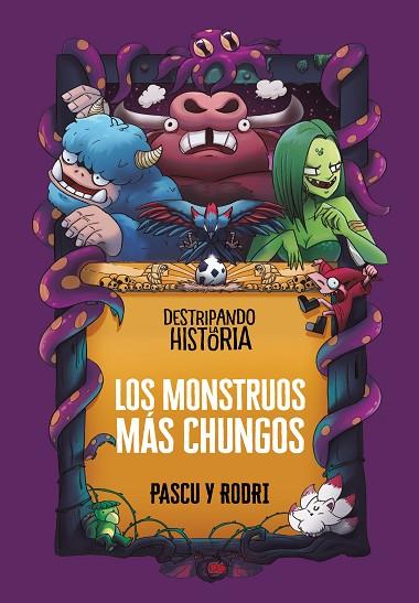 DESTRIPANDO LA HISTORIA - LOS MONSTRUOS MÁS CHUNGOS | 9788418915437 | SEPTIÉN «RODRI», RODRIGO / PASCUAL «PASCU», ÁLVARO | Llibres Parcir | Llibreria Parcir | Llibreria online de Manresa | Comprar llibres en català i castellà online