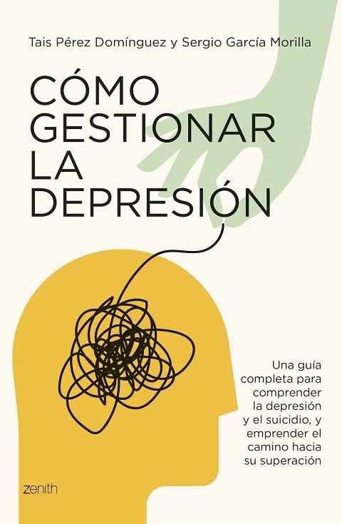 CÓMO GESTIONAR LA DEPRESIÓN | 9788408291084 | PÉREZ DOMÍNGUEZ, TAIS/GARCÍA MORILLA, SERGIO | Llibres Parcir | Llibreria Parcir | Llibreria online de Manresa | Comprar llibres en català i castellà online