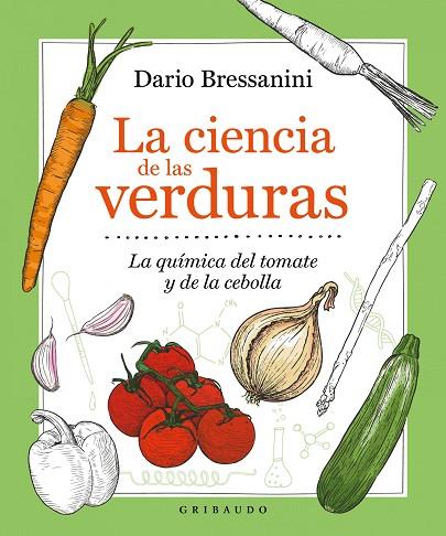 LA CIENCIA DE LAS VERDURAS | 9788417127909 | BRESSANINI, DARIO | Llibres Parcir | Llibreria Parcir | Llibreria online de Manresa | Comprar llibres en català i castellà online