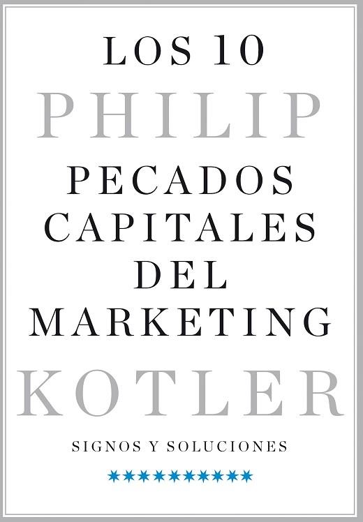 LOS 10 PECADOS CAPITALES DEL MARKETING | 9788498754636 | KOTLER, PHILIP | Llibres Parcir | Llibreria Parcir | Llibreria online de Manresa | Comprar llibres en català i castellà online