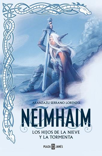 LOS HIJOS DE LA NIEVE Y LA TORMENTA (NEIMHAIM 1) | 9788401034473 | SERRANO LORENZO, ARANZAZU | Llibres Parcir | Llibreria Parcir | Llibreria online de Manresa | Comprar llibres en català i castellà online