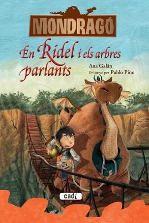 Mondragó. En Rídel i els arbres parlants. Llibre 2 | 9788447461264 | Ana Galán | Llibres Parcir | Librería Parcir | Librería online de Manresa | Comprar libros en catalán y castellano online