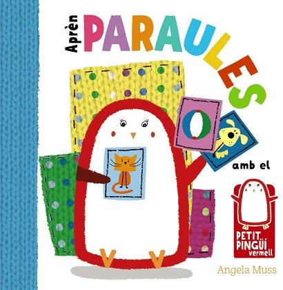 APRÈN PARAULES AMB EL PETIT PINGÜÍ VERMELL | 9788499067568 | MUSS, ANGELA | Llibres Parcir | Llibreria Parcir | Llibreria online de Manresa | Comprar llibres en català i castellà online