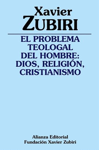 EL PROBLEMA TEOLOGAL DEL HOMBRE | 9788420697086 | ZUBIRI APALATEGUI, XAVIER | Llibres Parcir | Llibreria Parcir | Llibreria online de Manresa | Comprar llibres en català i castellà online