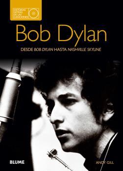 BOB DYLAN. HISTORIAS DETRÁS DE LAS CANCIONES | 9788480769761 | GILL, ANDY | Llibres Parcir | Llibreria Parcir | Llibreria online de Manresa | Comprar llibres en català i castellà online