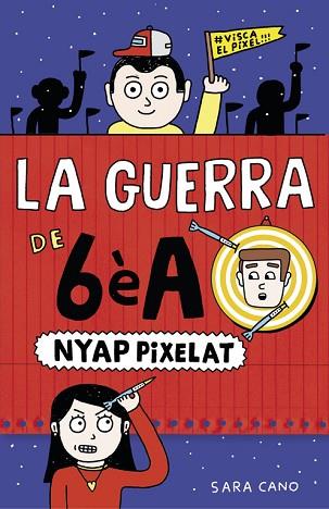 NYAP PIXELAT (SÈRIE LA GUERRA DE 6ÈA 4) | 9788420485409 | CANO, SARA | Llibres Parcir | Llibreria Parcir | Llibreria online de Manresa | Comprar llibres en català i castellà online