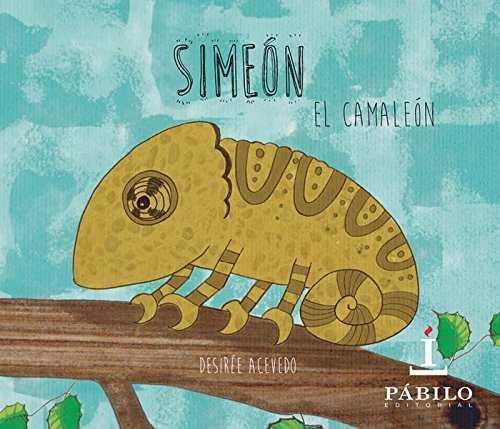 SIMEÓN EL CAMALEÓN | 9788494693953 | ACEVEDO GÓMEZ, DESIRÉE | Llibres Parcir | Llibreria Parcir | Llibreria online de Manresa | Comprar llibres en català i castellà online