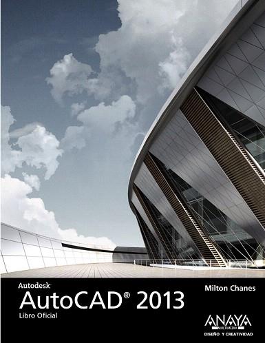 AutoCAD 2013 | 9788441532793 | Chanes, Milton | Llibres Parcir | Llibreria Parcir | Llibreria online de Manresa | Comprar llibres en català i castellà online