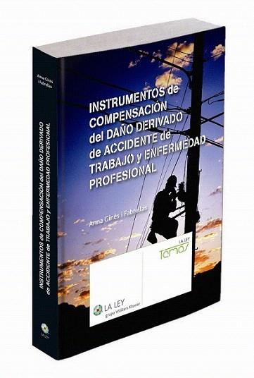 Instrumentos de compensación del daño derivado de accidente de trabajo y enferme | 9788490200957 | Ginès i Fabrellas, Anna | Llibres Parcir | Llibreria Parcir | Llibreria online de Manresa | Comprar llibres en català i castellà online