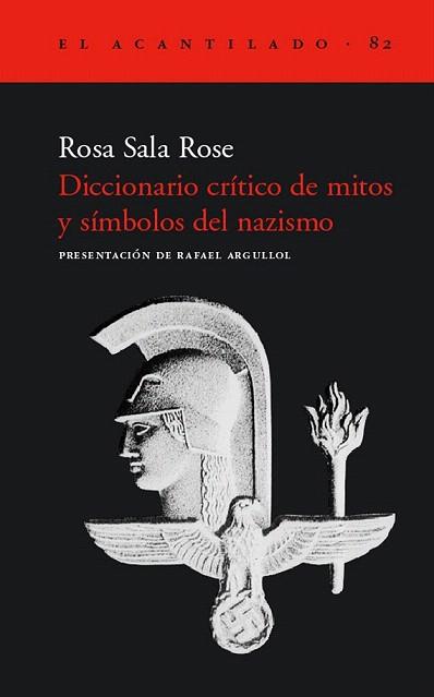 DICCIONARIO CRITICO DE MITOS Y SIMBOLOS DEL NAZISMO | 9788496136311 | ROSA SALA ROSE | Llibres Parcir | Llibreria Parcir | Llibreria online de Manresa | Comprar llibres en català i castellà online