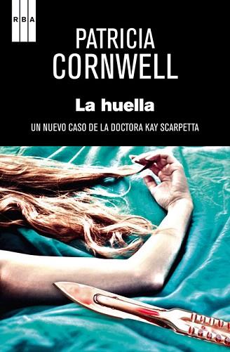 LA HUELLA | 9788490066553 | CORNWELL , PATRICIA | Llibres Parcir | Llibreria Parcir | Llibreria online de Manresa | Comprar llibres en català i castellà online