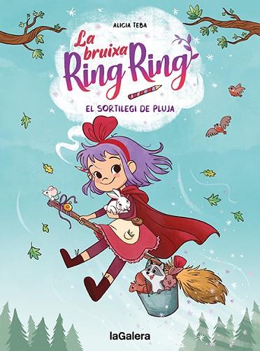 LA BRUIXA RING RING 2. EL SORTILEGI DE PLUJA | 9788424672737 | TEBA, ALICIA | Llibres Parcir | Llibreria Parcir | Llibreria online de Manresa | Comprar llibres en català i castellà online