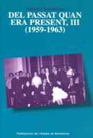 DEL PASSAT QUAN ERA PRESENT III | 9788484156604 | SERRAHIMA | Llibres Parcir | Llibreria Parcir | Llibreria online de Manresa | Comprar llibres en català i castellà online