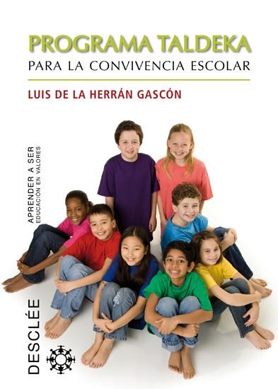 PROGRAMA TALDEKA PARA LA CONVIVENCIA ESCOLAR | 9788433024411 | LUIS DE LA HERRAN GASCON | Llibres Parcir | Llibreria Parcir | Llibreria online de Manresa | Comprar llibres en català i castellà online