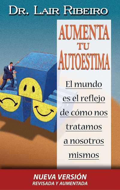 AUMENTA TU AUTOESTIMA | 9788479535940 | RIBEIRO LAIR | Llibres Parcir | Llibreria Parcir | Llibreria online de Manresa | Comprar llibres en català i castellà online