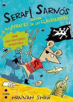 SERAFI SARNOS CONTRA ELS PIRATES DE LES CLAVEGUERES (Nº2) | 9788466137447 | SHAW, HANNAH | Llibres Parcir | Llibreria Parcir | Llibreria online de Manresa | Comprar llibres en català i castellà online